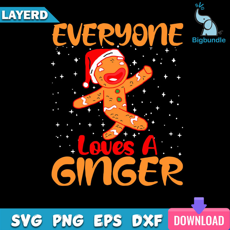 Everyone Loves A Ginger Svg, Ginger Christmas Svg