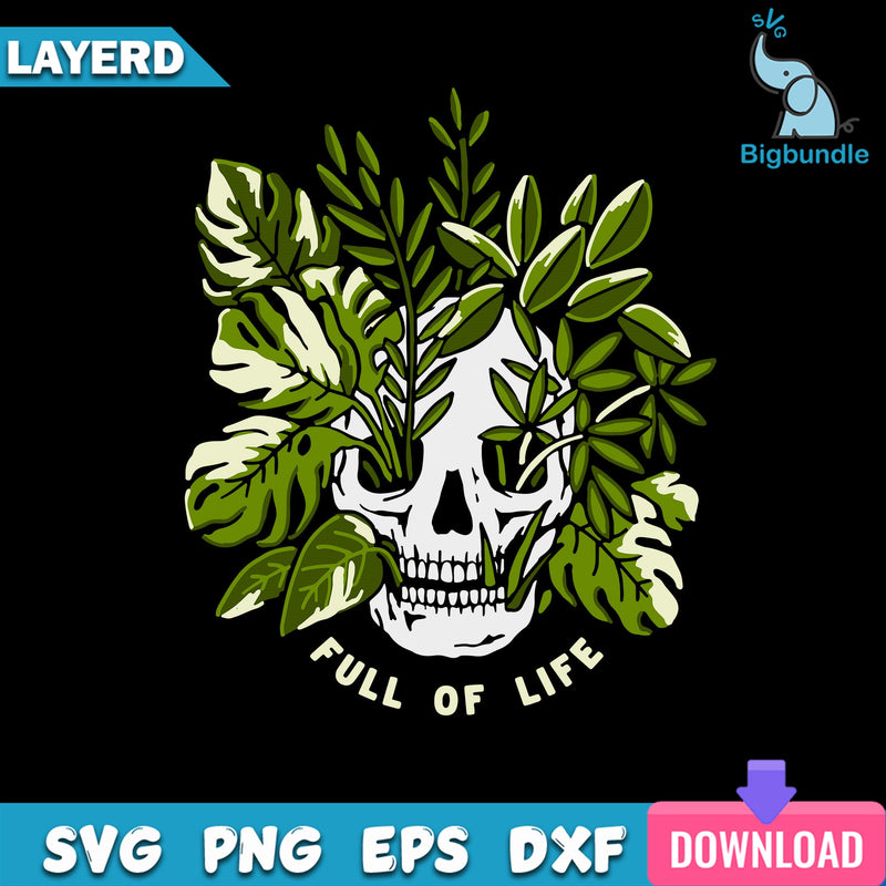 Full Of Life Svg, Funny Skeleton Svg, Funny Svg