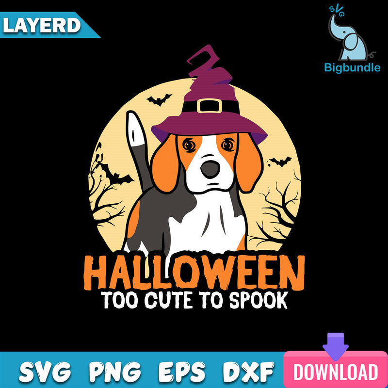 Beagle Dog Too Cute To Spooky Svg, Spooky Svg, Halloween Svg