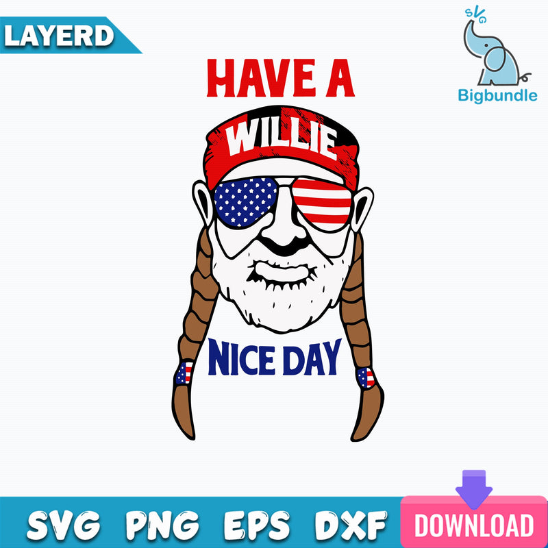 Have a Willie Nice Day Svg, Willie Nelson SVG, Funny Svg