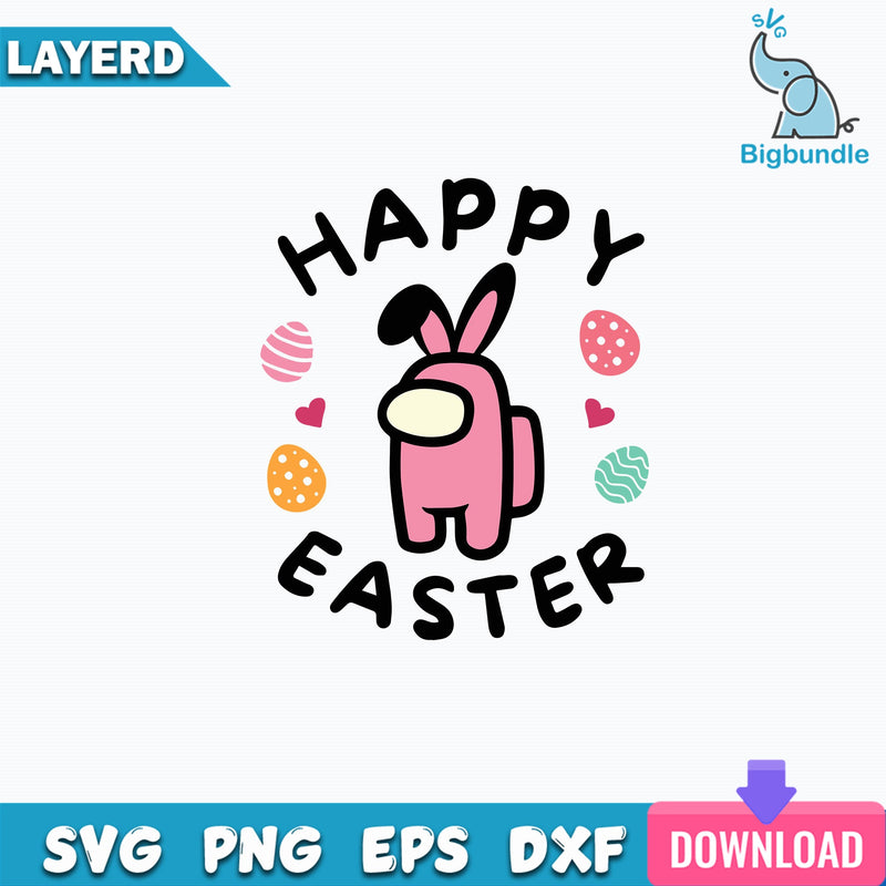Among Us Happy Easter Day Svg, Among Us Svg, Funny Svg, Png, Dxf, Eps