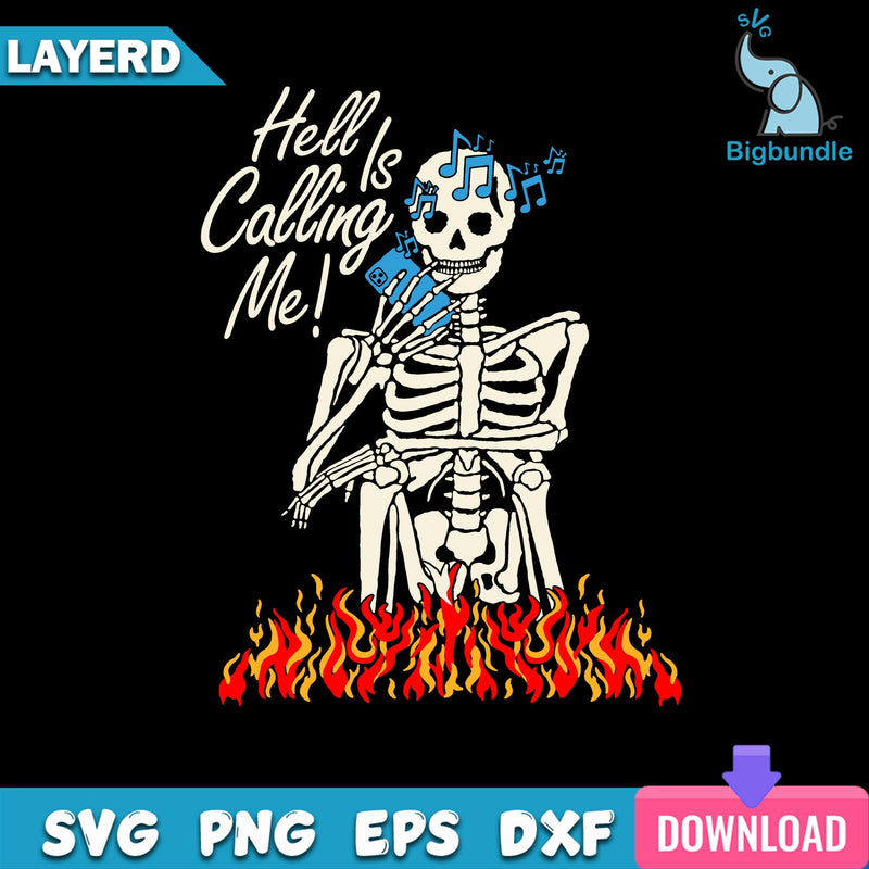 Hell Is Calling Svg, Skeleton Funny Svg