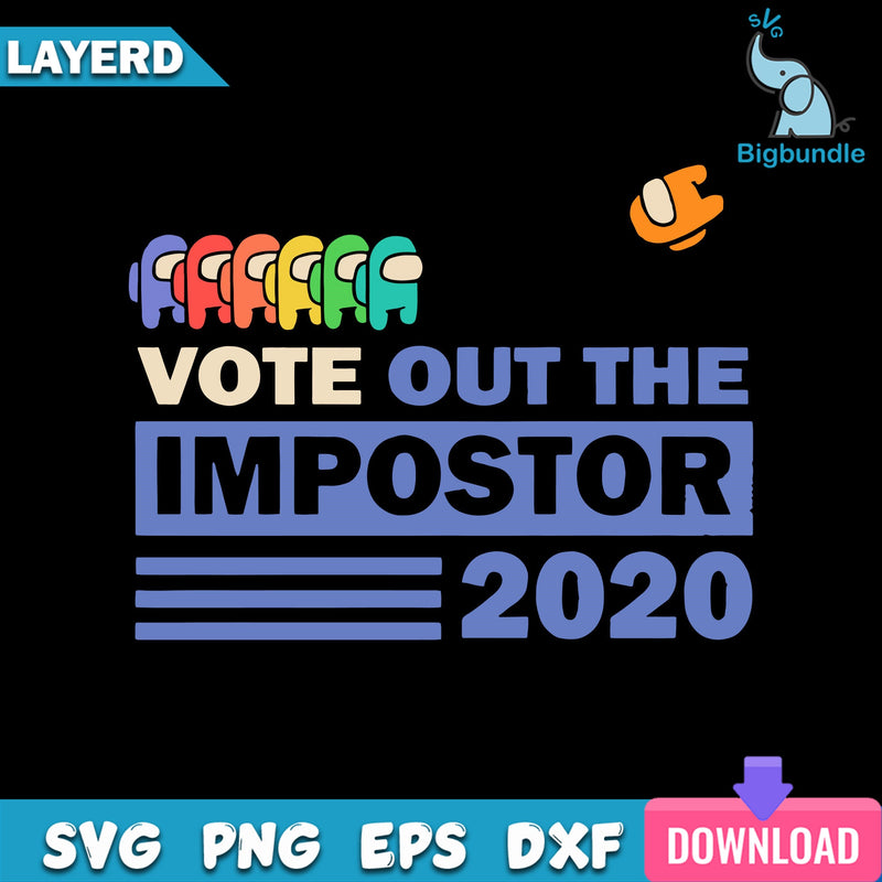Among Us Vote Out The Impostor 2020 Svg, Among Us Svg