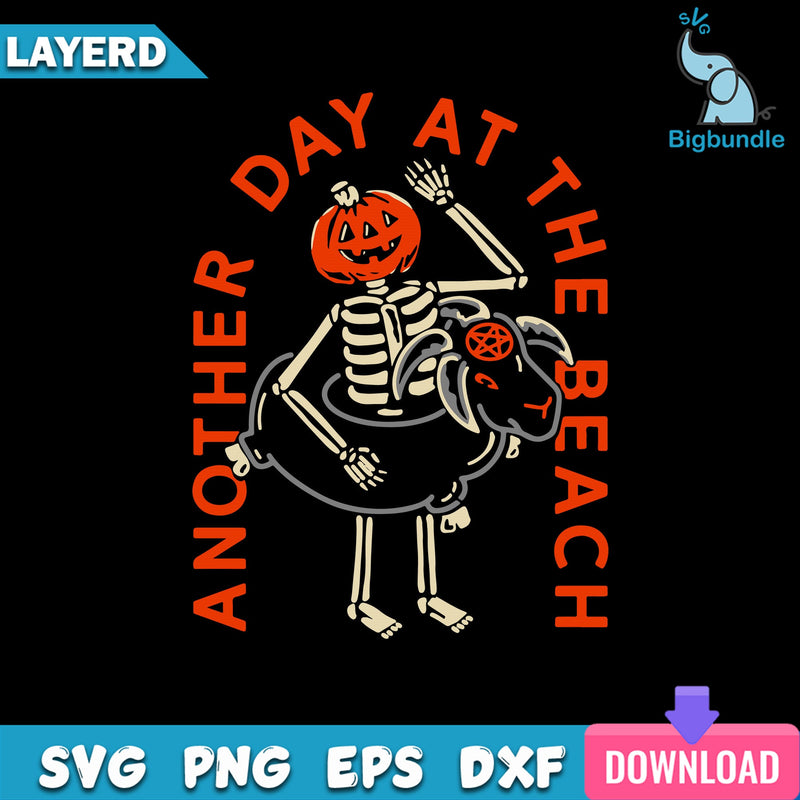 Another Day At The Beach Svg, Funny Summer Skeleton Svg