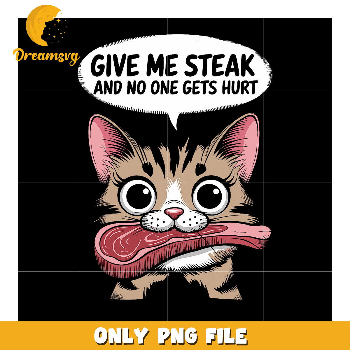 Give Me Steak Cat PNG Design