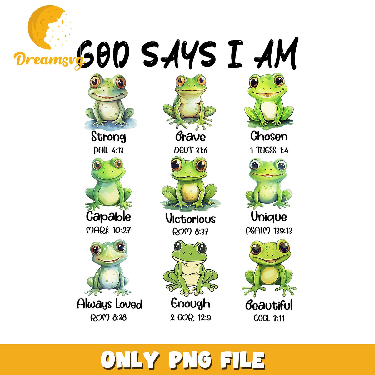 God Says I Am Frog PNG Sublimation