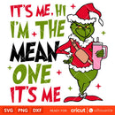 Grich It’s Me Hi I’m The Mean One Svg, Christmas Svg, Merry Grinchmas Svg, Christmas Movie Svg, Cricut, Silhouette Vector Cut File