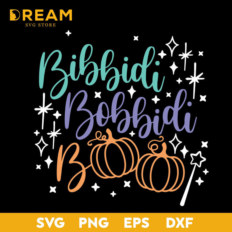 Bibbidi bobbidi boo svg, Halloween svg, png, dxf, eps digital file HLW1509204L