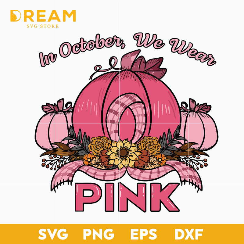 In october we wear pink svg, halloween svg, png, dxf, eps digital file HLW26092020L