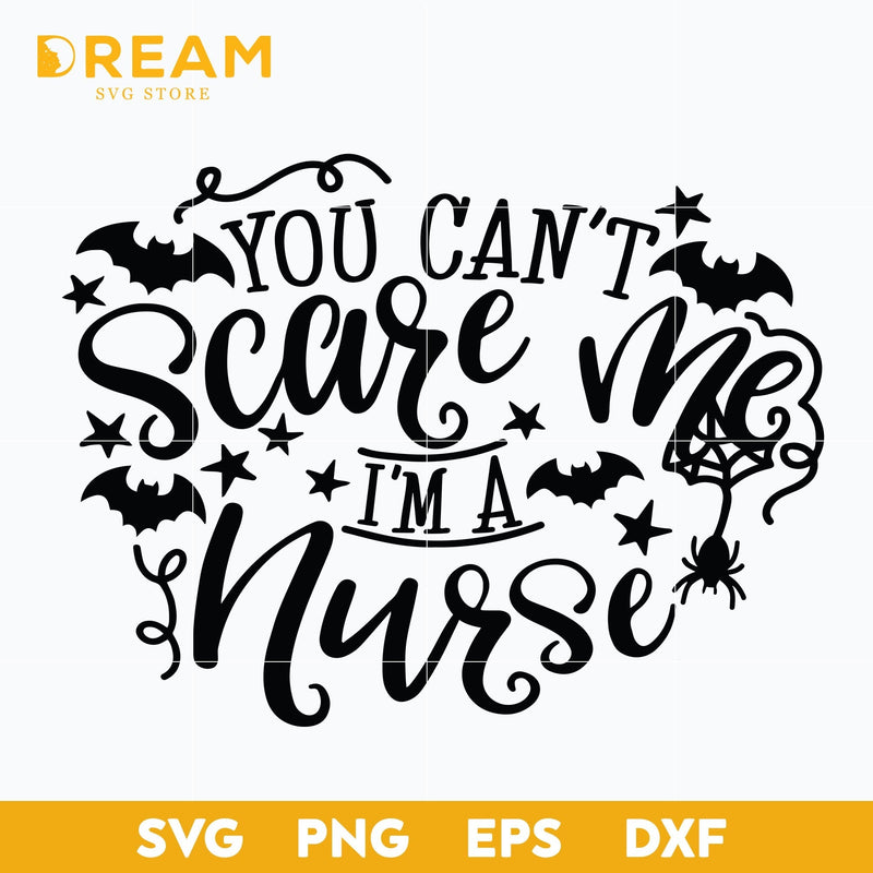 You can't scare me i'm a nurse svg, halloween svg, png, dxf, eps digital file HLW2909206L