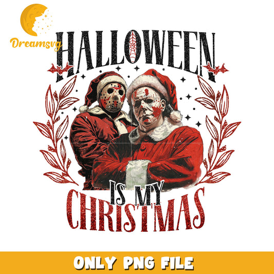 Halloween is my christmas png, halloween town png, happy design png