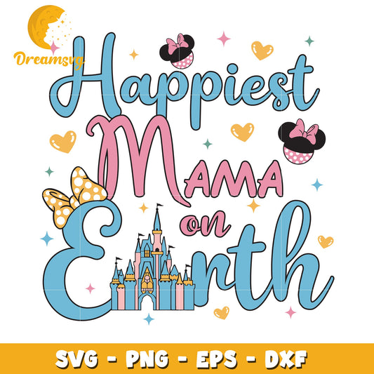 Happiest Mama on Earth SVG Floral Design for Mothers Day Gifts