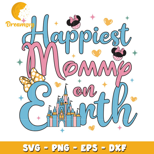 Happiest Mommy on Earth SVG Design Perfect for Family Projects