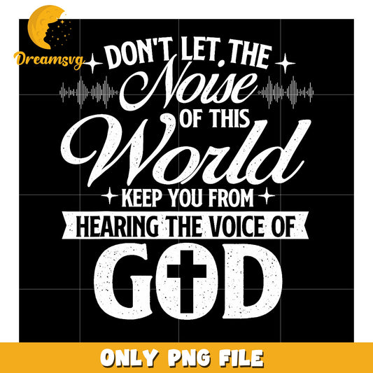 Hear Gods Voice PNG Sublimation Design