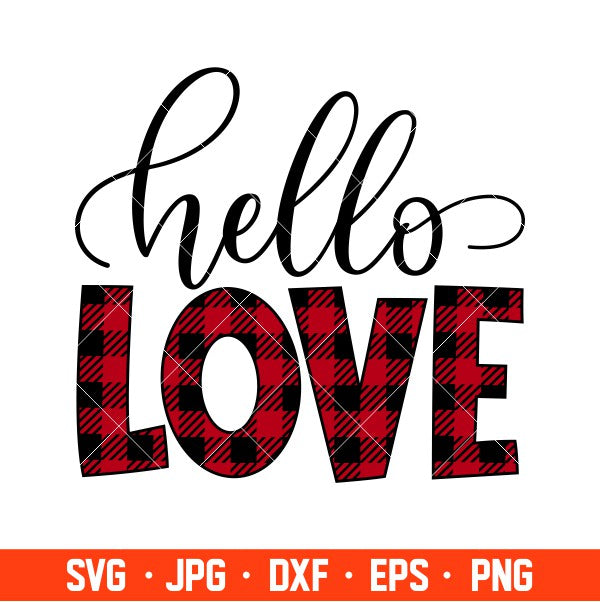 Hello Love Svg, Valentine’s Day Svg, Valentine Svg, Love Svg, Cricut, Silhouette Vector Cut File