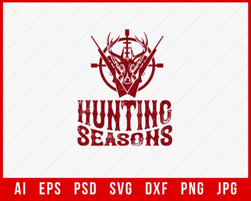 Hunting Seasons Funny Editable T-shirt Design Digital Download File