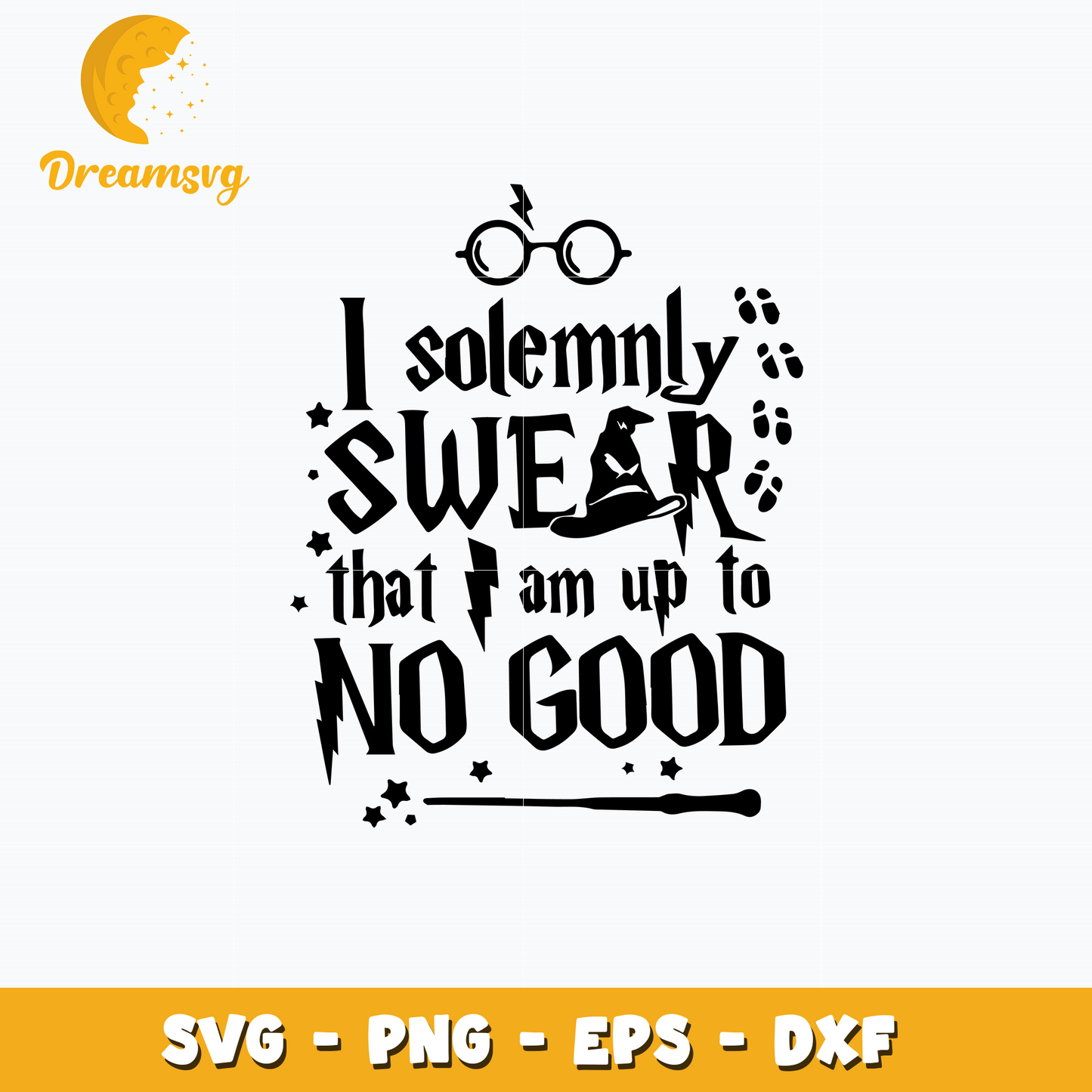 I Solemnly Swear That I Am Up To No Good  Svg