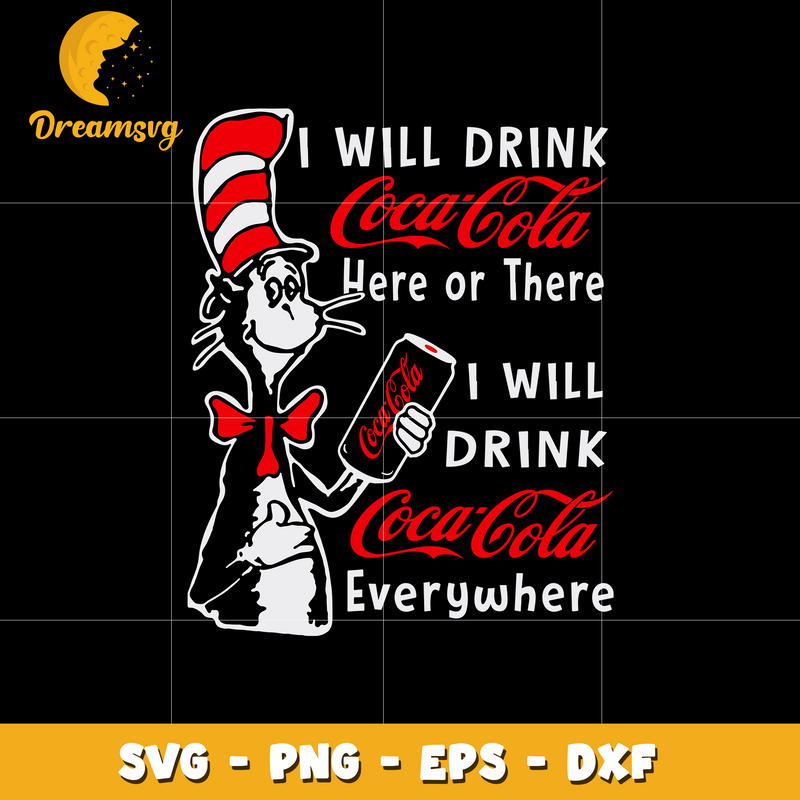 I Will Drink Coca Cola Or There I Will Drink Coca Cola Everwhere Svg