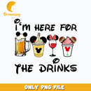 I'm Here For The Drinks png