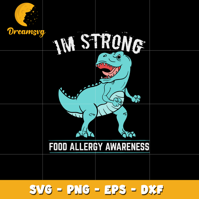 I'm Strong Food Allergy Awareness Svg