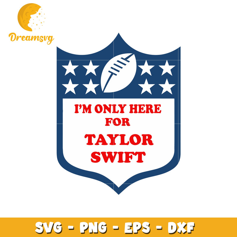 I'm here for taylor swift svg, taylor swift svg, rugby ball svg