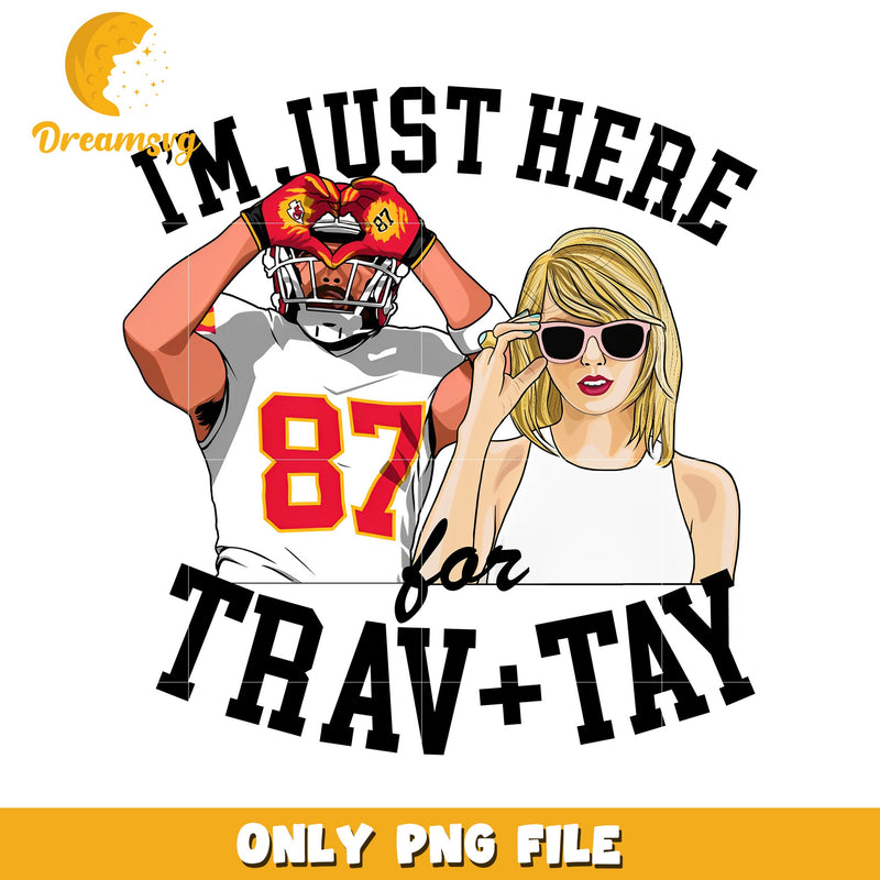 I'm just here for trav and tay png, Taylor swift png, Chiefs png