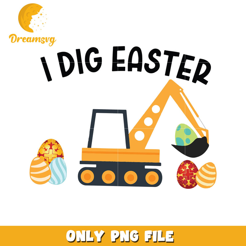 I dig easter eggs design png, easter eggs png, easter day png