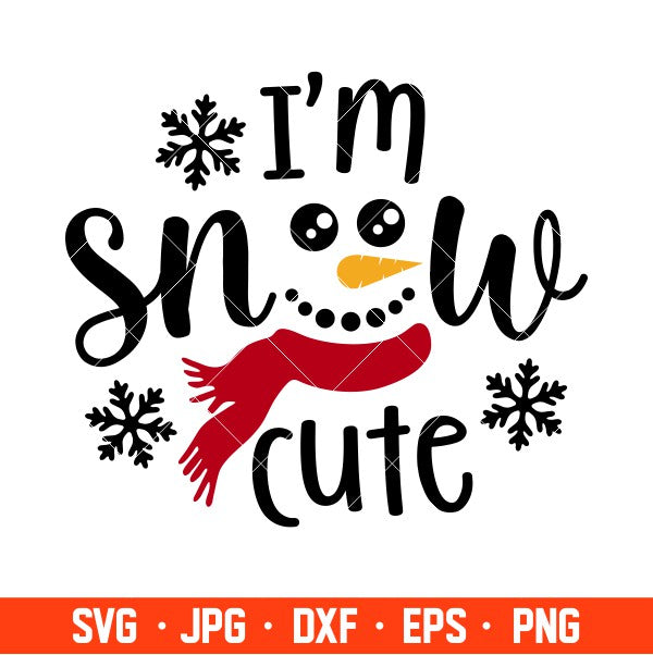 I’m Snow Cute Snowman Face Svg, Christmas Svg, Merry Christmas Svg, Cricut, Silhouette Vector Cut File