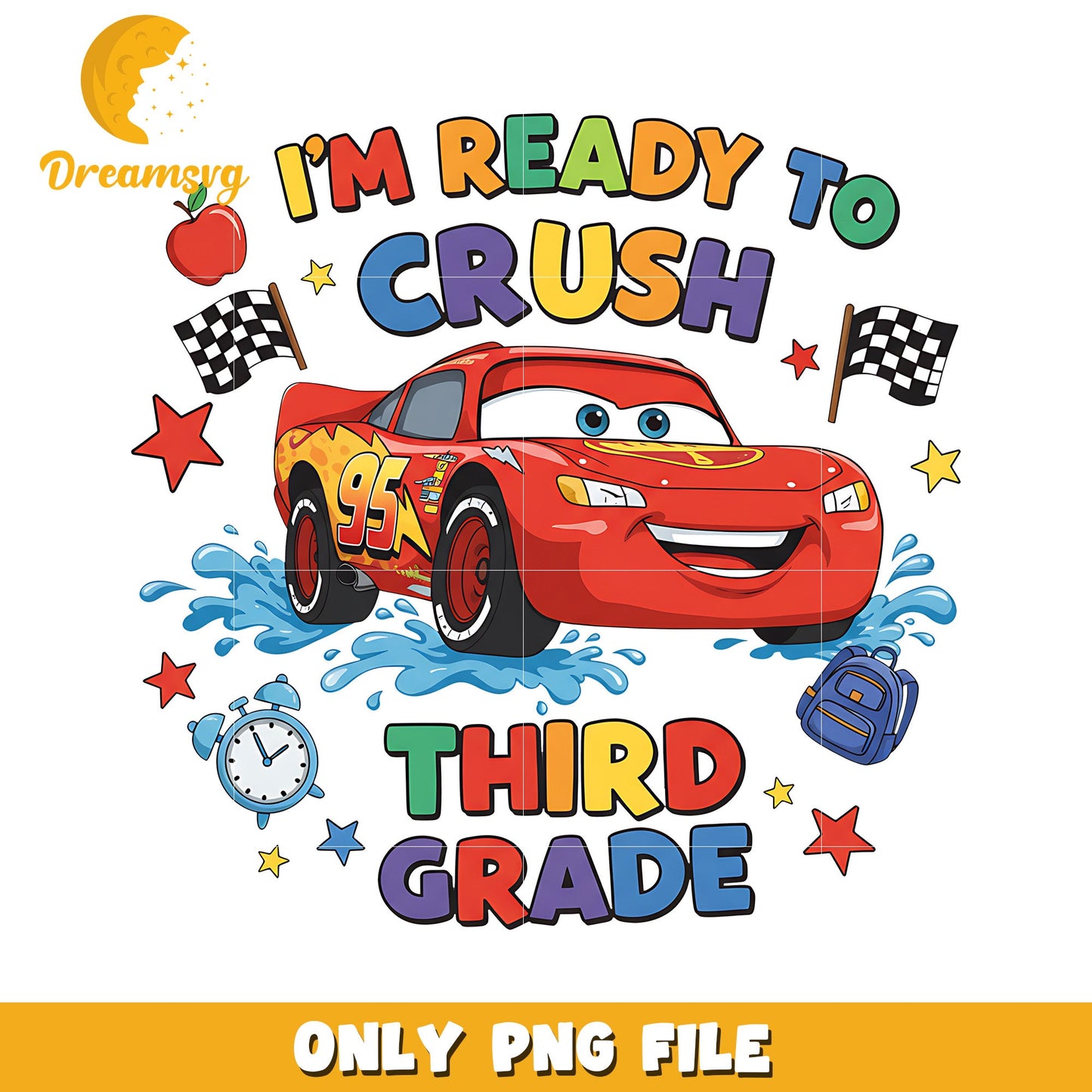 Im ready to crush third grade png, disney cars png, lightning mcqueen png
