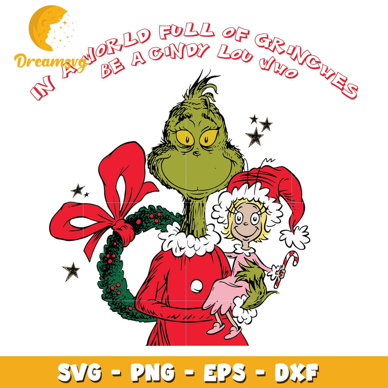 In A World Full Of Grinches svg, Grinches svg, christmas svg