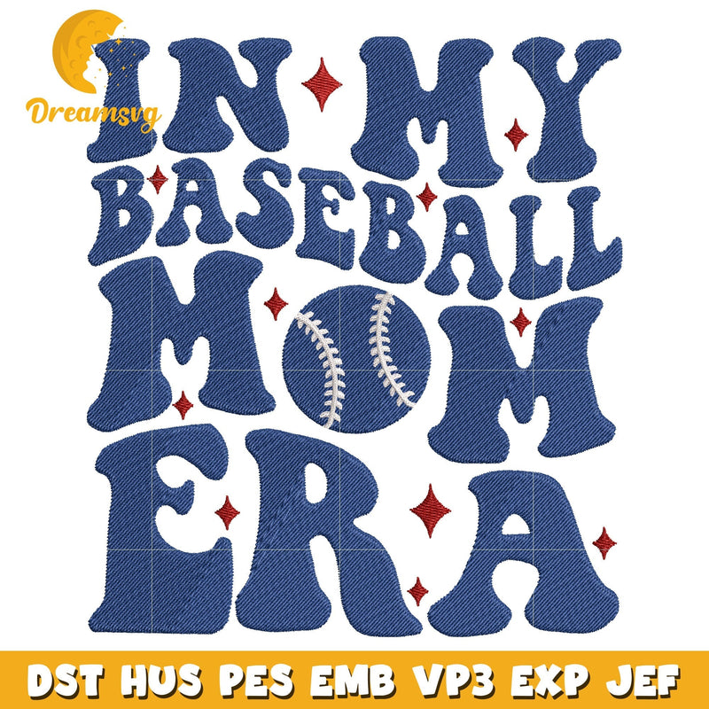 In my baseball mom era embroidery design