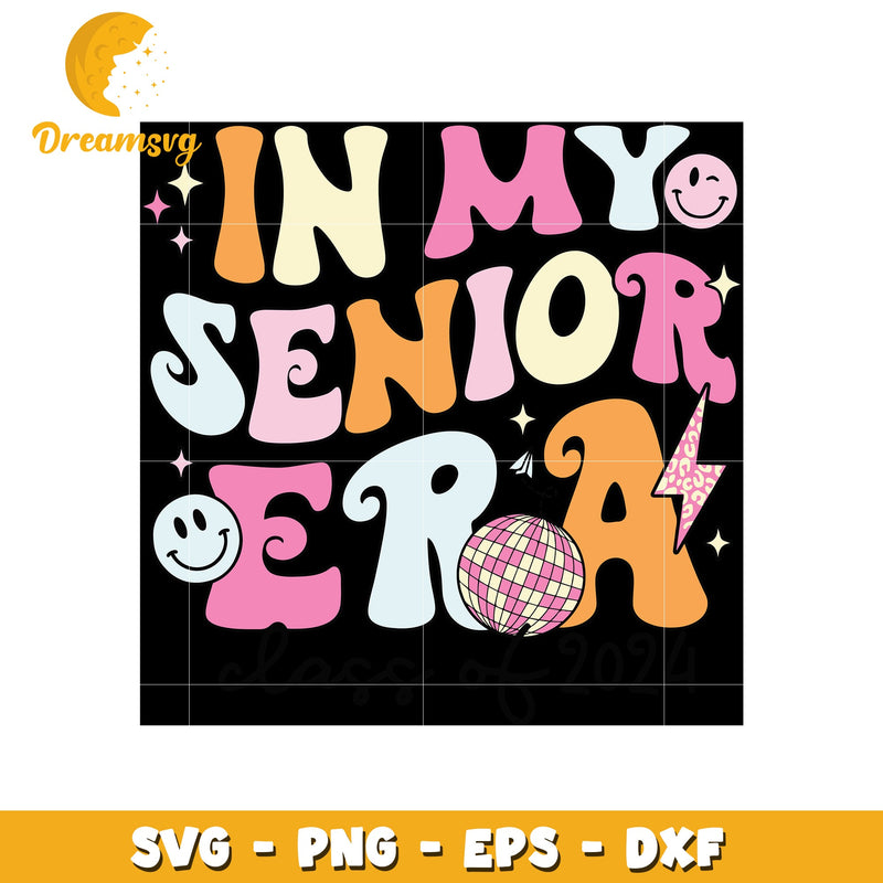 In my senior era font design svg, senior svg, font design svg