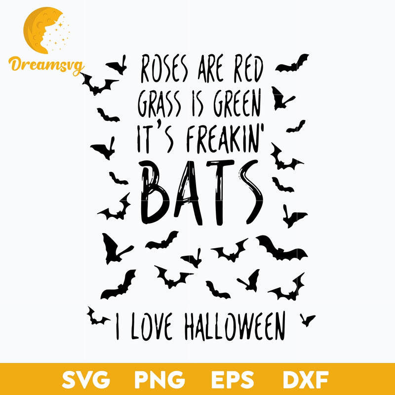 It’s Freakin Bats I Love Halloween svg, Halloween svg, png, dxf, eps digital file.