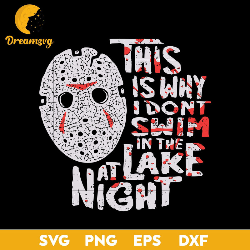 Jason Scary This I Why I Dont Swim svg, Halloween svg, png, dxf, eps digital file.