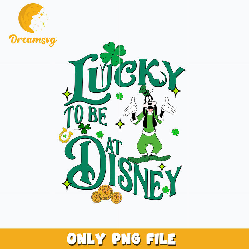 Goofy lucky to be at disney patrick's day png