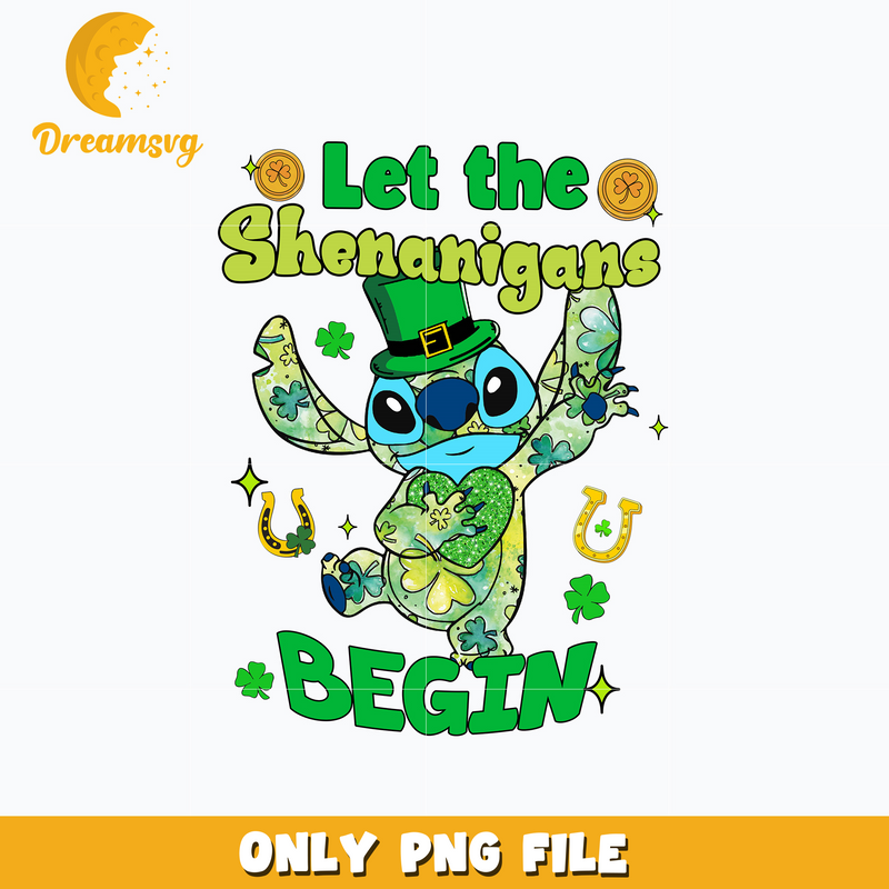 Stitch let the shenanigans begin patrick's day png