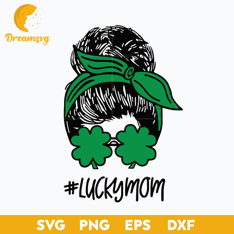 Lucky Mom Svg, Mom Svg, Clover Svg, Shamrock Svg, Funny Svg, png, dxf, eps digital file.