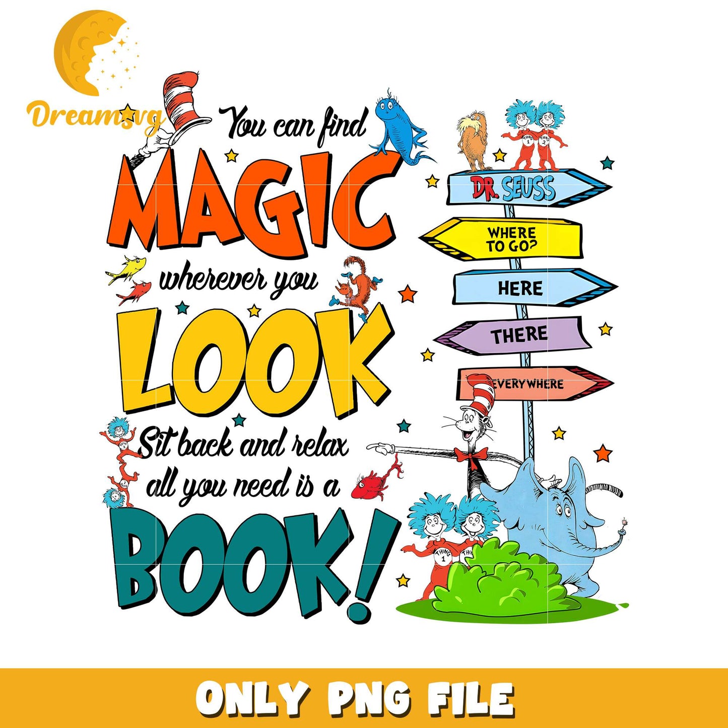 Magic is Everywhere in Books Inspiring Dr Seuss PNG Art