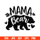 Mama Bear Family Svg, Mom Life Svg, Mother’s day Svg, Family Svg, Cricut, Silhouette Vector Cut File