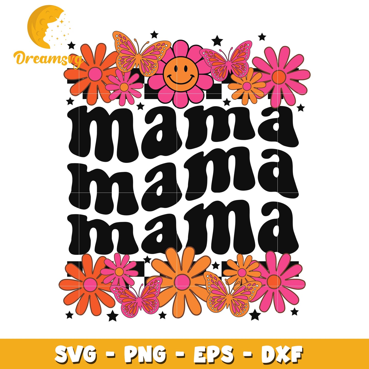 Mama Mama Mama SVG Cut File