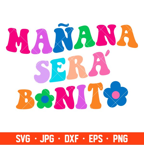 Manana Sera Bonito Flat Svg, Bichota Svg, Karol G Svg, La Bichota Svg, Cricut, Silhouette Vector Cut File