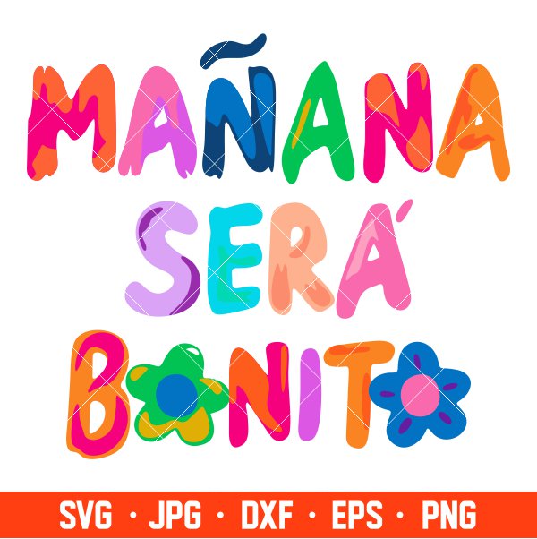 Manana Sera Bonito Svg, Bichota Svg, Karol G Svg, La Bichota Svg, Cricut, Silhouette Vector Cut File