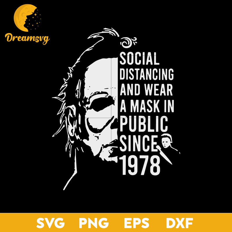 Michael Myers Horror Social Distancing svg, Halloween svg, png, dxf, eps digital file.