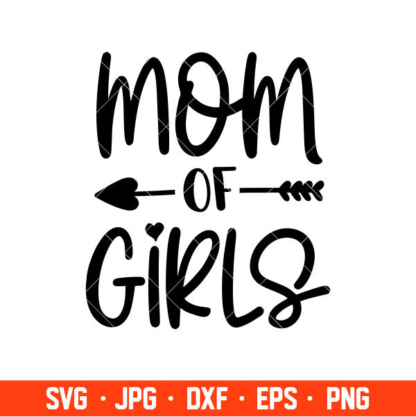 Mom Of Girls Svg, Mom Life Svg, Mother’s Day Svg, Best Mama Svg, Cricut, Silhouette Cut File