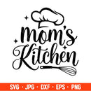 Mom’s Kitchen Svg, Cooking Svg, Kitchen Quote Svg, Cricut, Silhouette Vector Cut File