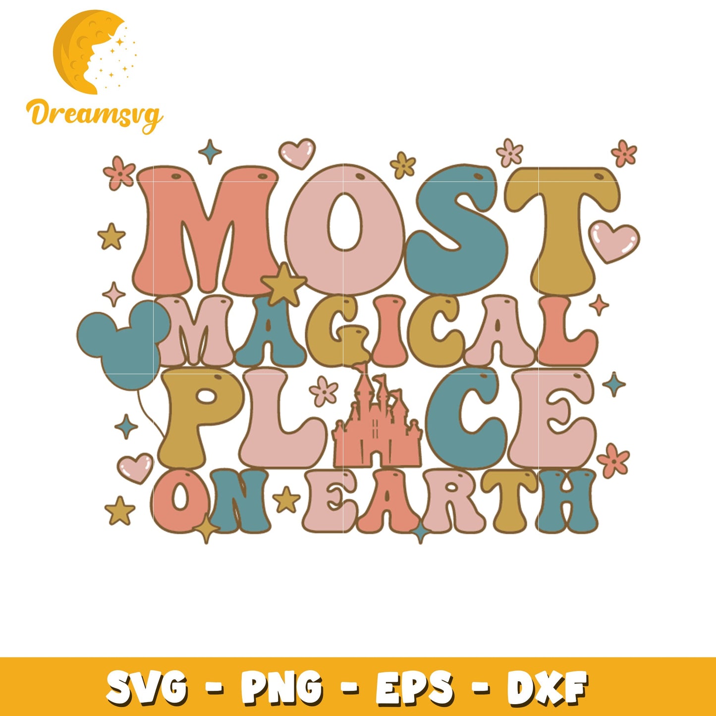 Most Magical Place Earth SVG Cut File