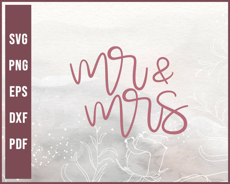 Mr And Mrs Wedding svg Designs For Cricut Silhouette And eps png Printable Files