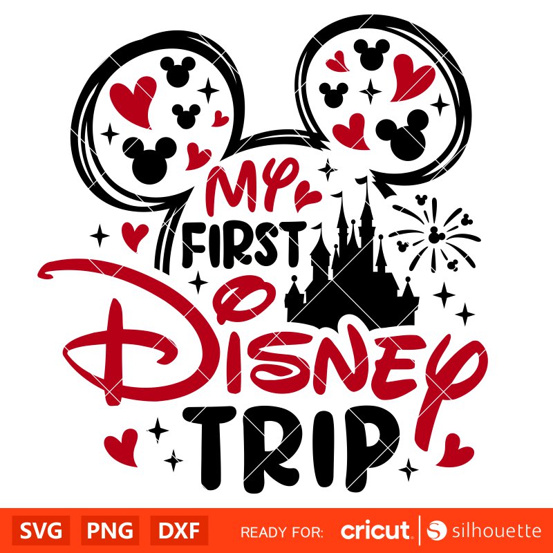 My First Disney Trip Svg, Disney Family Vacation Svg