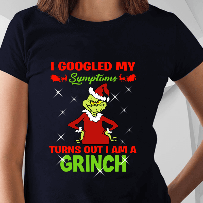 I googled my sumptoms turns out i am a grinch svg, christmas svg, png, dxf, eps digital file NCRM15072018