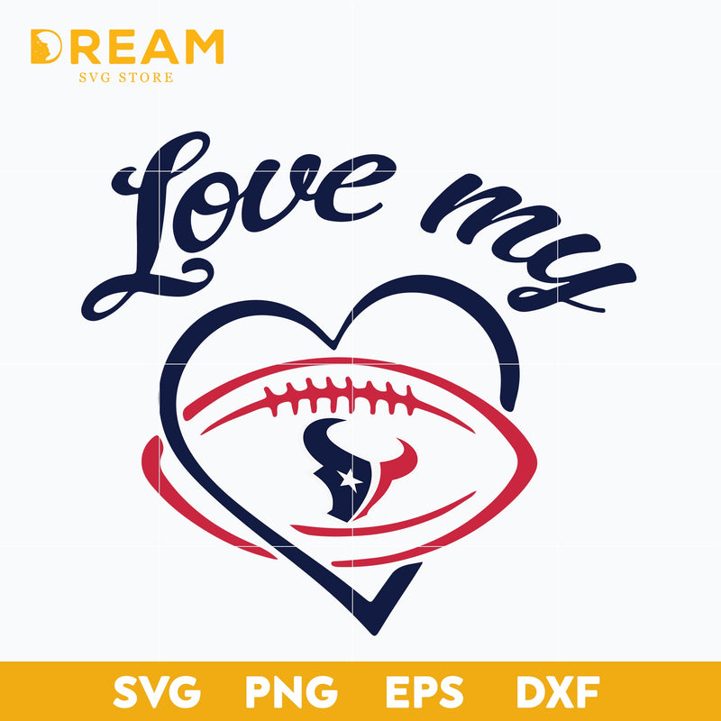 Love my texans svg, Texans svg, Nfl svg, png, dxf, eps digital file NFL1010203L